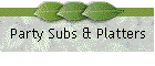 Party Subs & Platters
