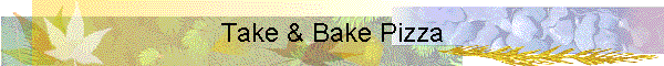 Take & Bake Pizza