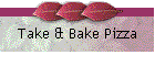Take & Bake Pizza