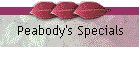 Peabody's Specials